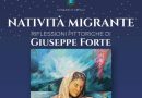 “Natività Migrante”, mostra del Maestro Giuseppe Forte